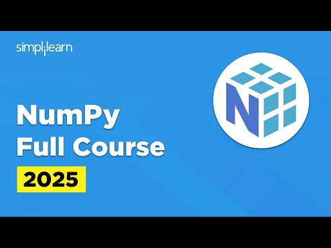 Numpy Full Course 2025 | Numpy Tutorial For Beginners | Numpy For Data ...